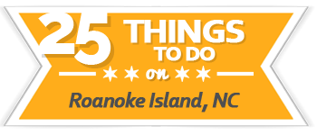 25 Things to Do Roanoke Island, Outer Banks