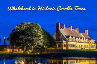 Whalehead in Historic Corolla Tours