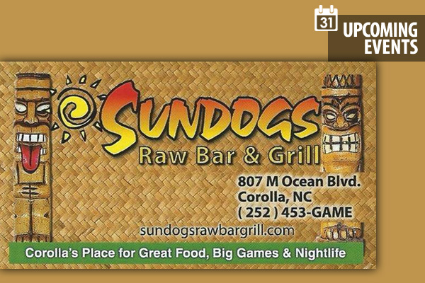 Events - Sundogs Raw Bar & Grill Corolla NC, Outer Banks